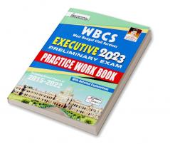 WBCS Executive 2023 Preliminary Exam Practice Work Book Including Solved Papers of 2015-2022