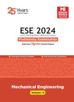 ESE 2024: Preliminary Exam: Mechanical Engineering Objective Solved Paper Vol-2