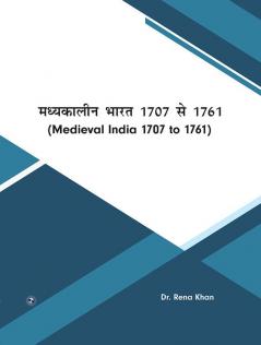 Madhyakalin Bharat 1707-1761 AD
