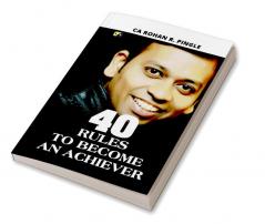 40 Rules To Become An Achiever