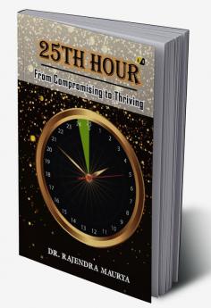 25th Hour From Compromising To Thriving