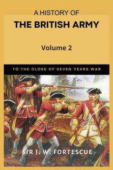 A History of the British Army Vol. 2