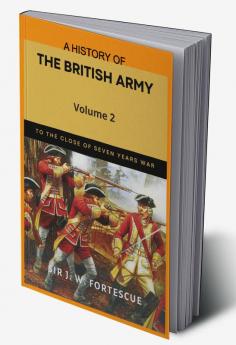 A History of the British Army Vol. 2