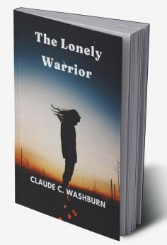 The Lonely Warrior