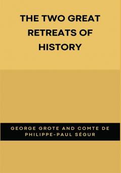 The Two Great Retreats of History