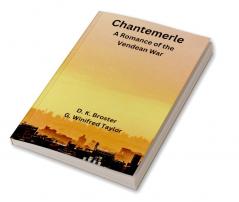 Chantemerle: A Romance of the Vendean War