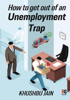 How to get out from an Unemployment Trap