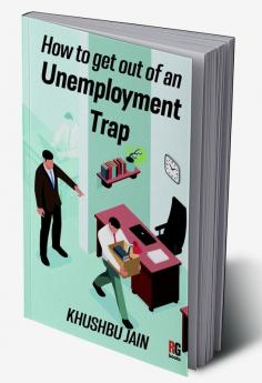 How to get out from an Unemployment Trap