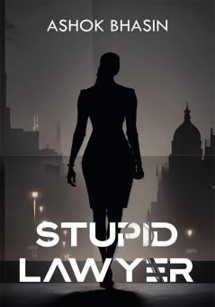 Stupid Lawyer