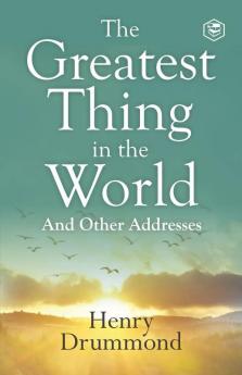 The Greatest Thing in the World: Experience the Enduring Power of Love