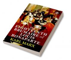 The Eighteenth Brumaire of Louis Bonaparte