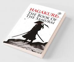 Hagakure: The Book of the Samurai