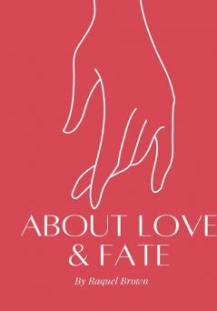 About Love & Fate