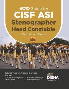 GoTo Guide for CISF ASI Stenographer & Head Constable Recruitment Exam