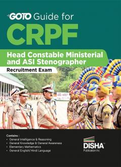 GoTo Guide for CRPF Head Constable Ministerial and ASI Stenographer Recruitment Exam | Central Reserve Police Force | Assistant Sub-Inspector |