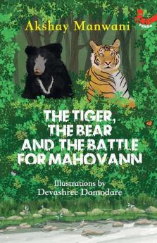 The Tiger The Bear And The Battle For Mahovann