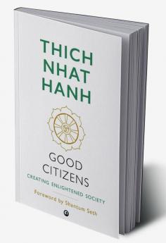 Good Citizens: Creating Enlightened Society