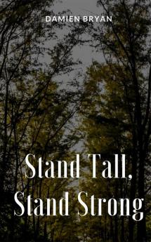 Stand Tall Stand Strong