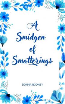 A Smidgen of Smatterings