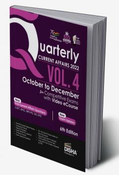 Quarterly Current Affairs 2022 Vol. 4 - October to December for Competitive Exams with Video eCourse 6th Edition | GK - General Knowledge | Civil Services UPSC State PSC CUET SSC Banking Railways CDS NDA CAPF & AFCAT |
