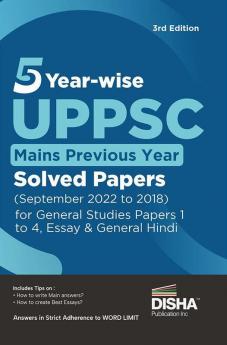 5 Year-wise UPPSC Mains Previous Year Solved Papers (2022 to 2018) for General Studies Papers 1 to 4 Essay & General Hindi | UPPCS PYQs Question Bank | Uttar Pradesh Public Service Commission |
