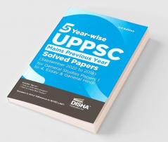 5 Year-wise UPPSC Mains Previous Year Solved Papers (2022 to 2018) for General Studies Papers 1 to 4 Essay & General Hindi | UPPCS PYQs Question Bank | Uttar Pradesh Public Service Commission |