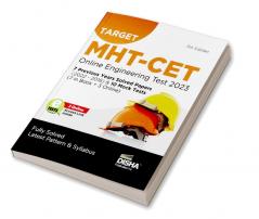TARGET MHT-CET Online Engineering Test 2023 - 7 Previous Year Solved Papers (2022 - 2016) & 10 Mock Tests (7 in Book + 3 Online) 5th Edition | Maharashtra Common Entrance Test | PYQs Question Bank | Physics Chemistry & Mathematics |