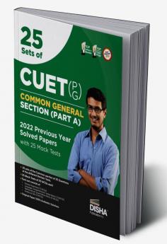 25 Sets of CUET PG Common General Section (Part A) 2022 Previous Year Solved Papers with 25 Mock Tests | General Awareness Language Comprehension/ Verbal Ability Mathematical/ Quantitative Ability & Analytical Skill