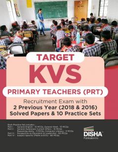 Target KVS Primary Teachers (PRT) Recruitment Exam - 2 Previous Year Solved Papers & 10 Practice Sets | Kendriya Vidyalaya Sangathan | PYQs Question Bank |