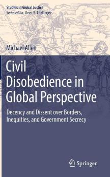 Civil Disobedience in Global Perspective