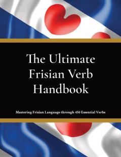 The Ultimate Frisian Verb Handbook
