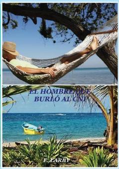 El Hombre Que Burló Al Cni (Spanish Edition)