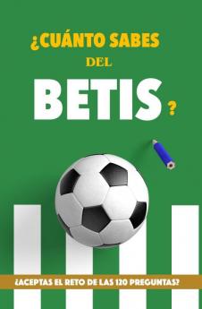 ¿Cuánto sabes del Betis?