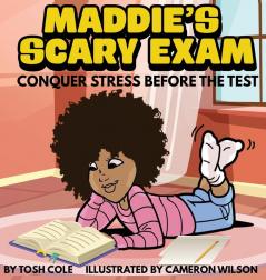 Maddie's Scary Exam: Conquer Stress Before the Test