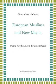 European Muslims and New Media
