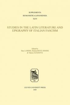 Studies in the Latin Literature and Epigraphy of Italian Fascism
