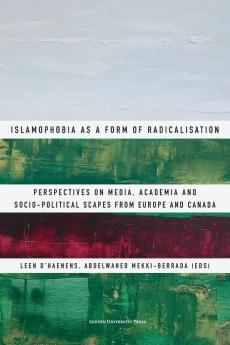 Islamophobia as a Form of Radicalisation