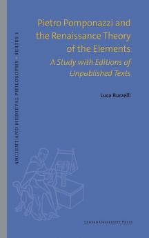 Pietro Pomponazzi and the Renaissance Theory of the Elements