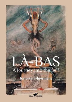 La-Bas: A Journey into the Self