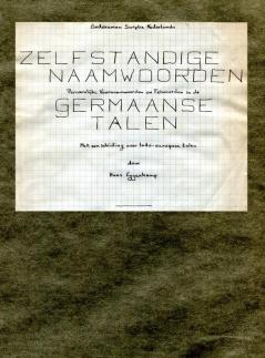 Zelfstandige naamwoorden persoonlijke voornaamwoorden en telwoorden in de Germaanse talen met een inleiding over Indoëuropese talen.: Facsimile ... Nederlands geschreven tussen 1980 en 1982.