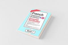 French Frequency Dictionary - Essential Vocabulary
