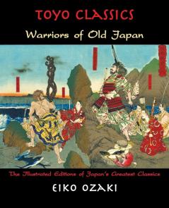 Warriors of Old Japan (Toyo Classics)