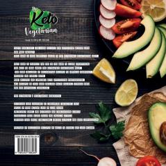 The Keto Vegetarian: 84 Delicious Low-Carb Plant-Based Egg & Dairy Recipes For A Ketogenic Diet (Nutrition Guide) (Vegan Weight Loss Cookbook)