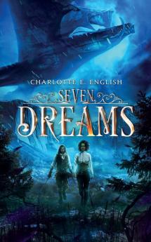 Seven Dreams: 1 (The Lokant Libraries)