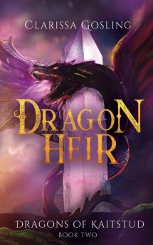 Dragon Heir: 2 (Dragons of Kaitstud)