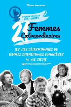 21 femmes extraordinaires: Les vies exemplaires des femmes artistes et créatrices du XXe siècle: Madonna Yayoi Kusama et bien d'autres (livre de ... et les adultes): 4 (Emancipation Des Femmes)