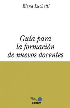 Guía para la formación de nuevos docentes
