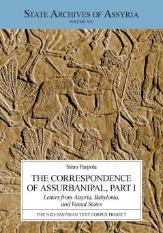 The Correspondence of Assurbanipal Part I