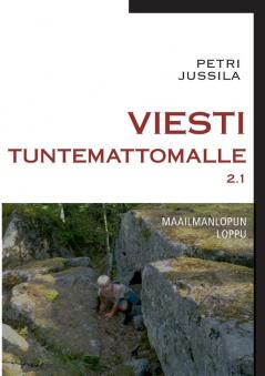 Viesti tuntemattomalle 2.1 - maailmanlopun loppu