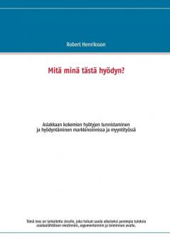 Mit�� min�� t��st�� hy��dyn?